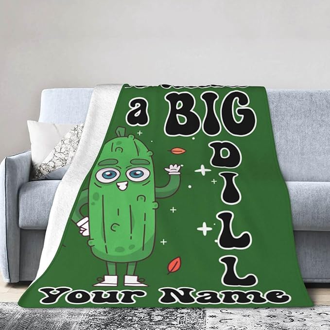 Custom Pickle Blanket with Name for Boys Girls, Personalized Cute I'm Kind of a Big Dill Themed Design Printed Throw Blankets for Kids Lap, Chair Sofa, Giftable Blanket, 40"x 50"